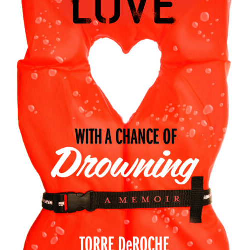 Love with a chance of drowning