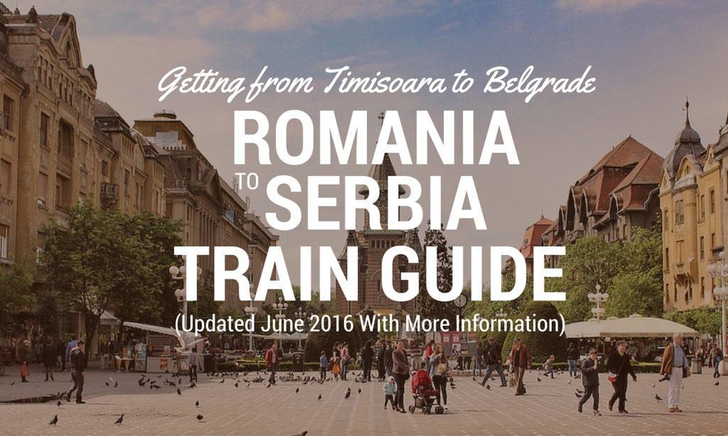 Getting from Timiosoara to Belgrade by Train