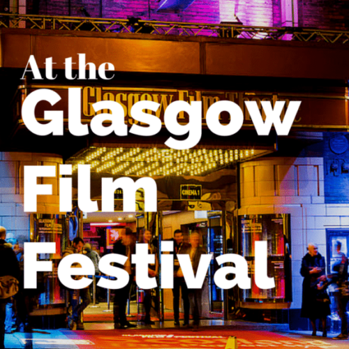 The Glasgow Film Festival