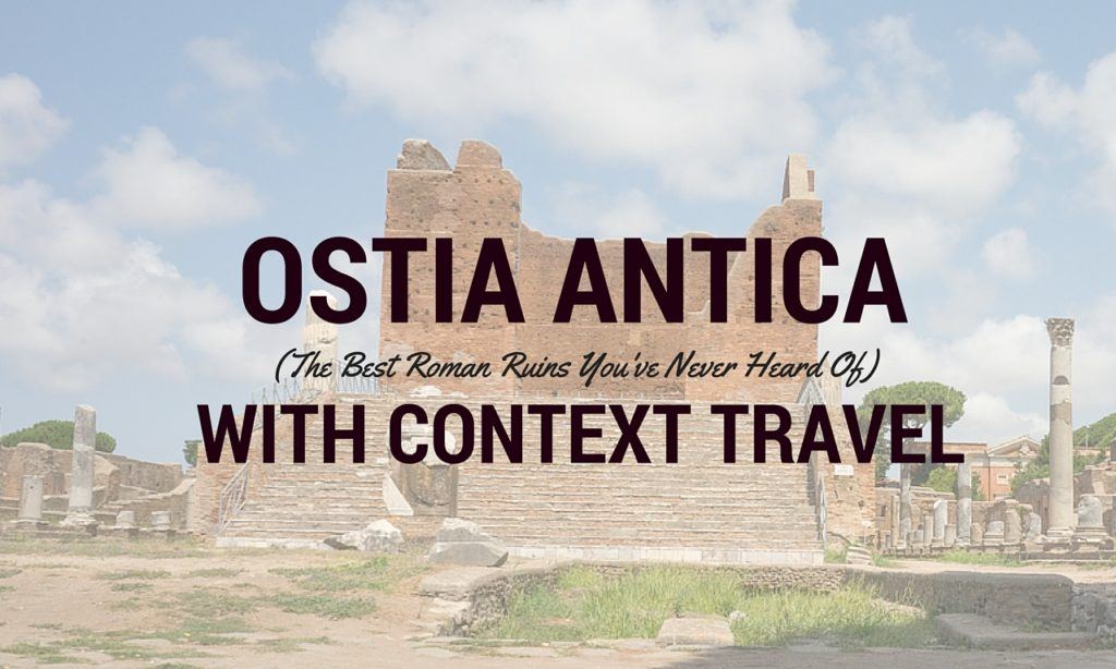 Visiting Ostia Antica Rome