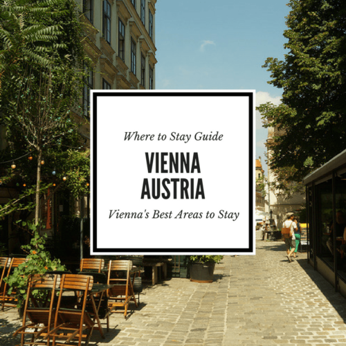 A guide to the best areas to stay in Vienna Austria