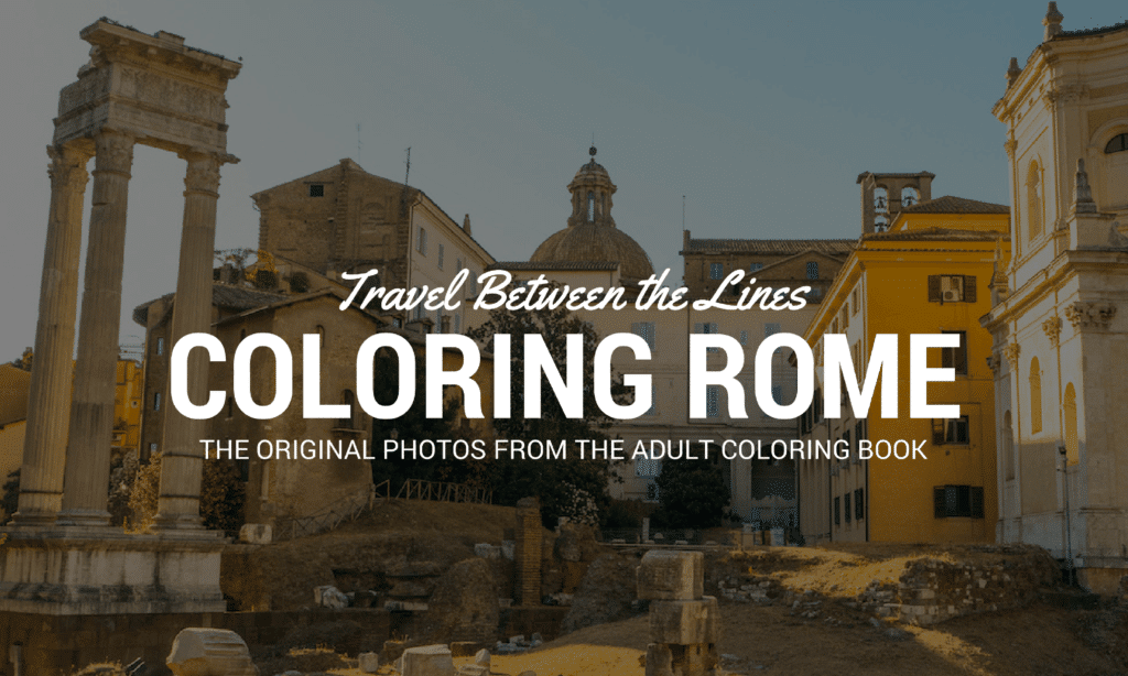 travel between the lines coloring rome original photos