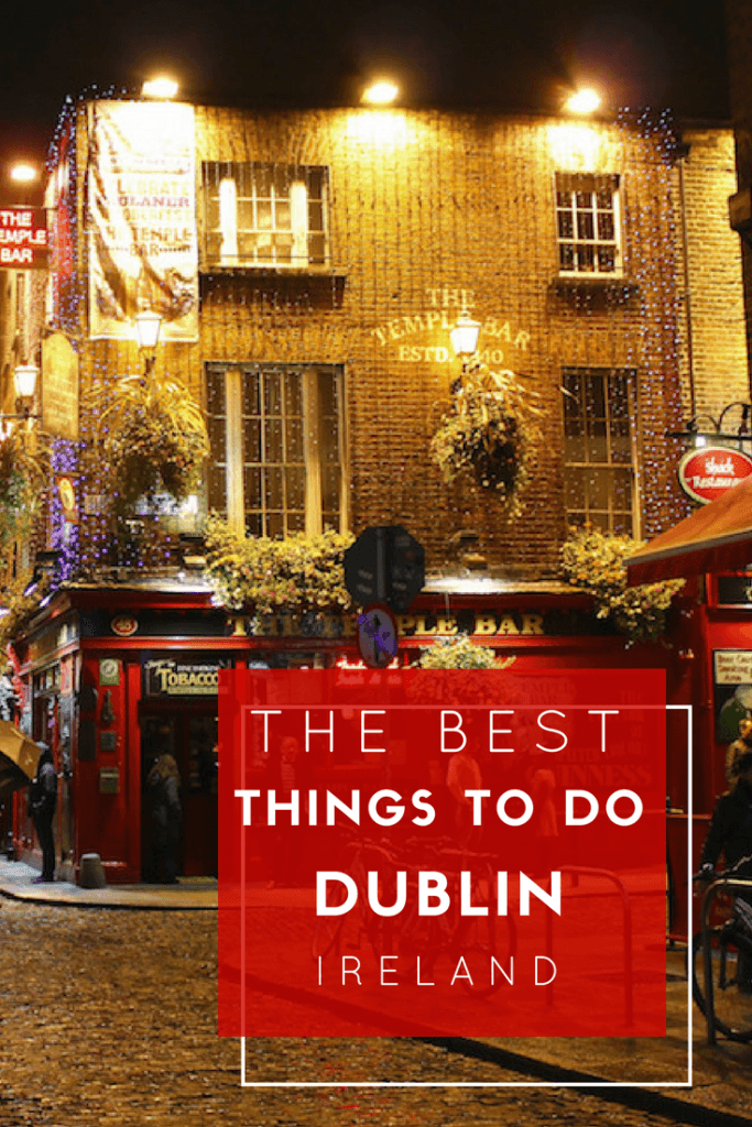 Best things to do in Dublin Pinterest Pin