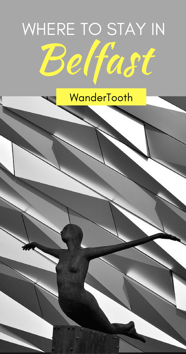 Where To Stay in Belfast: Belfast's Coolest Neighbourhoods to Stay and