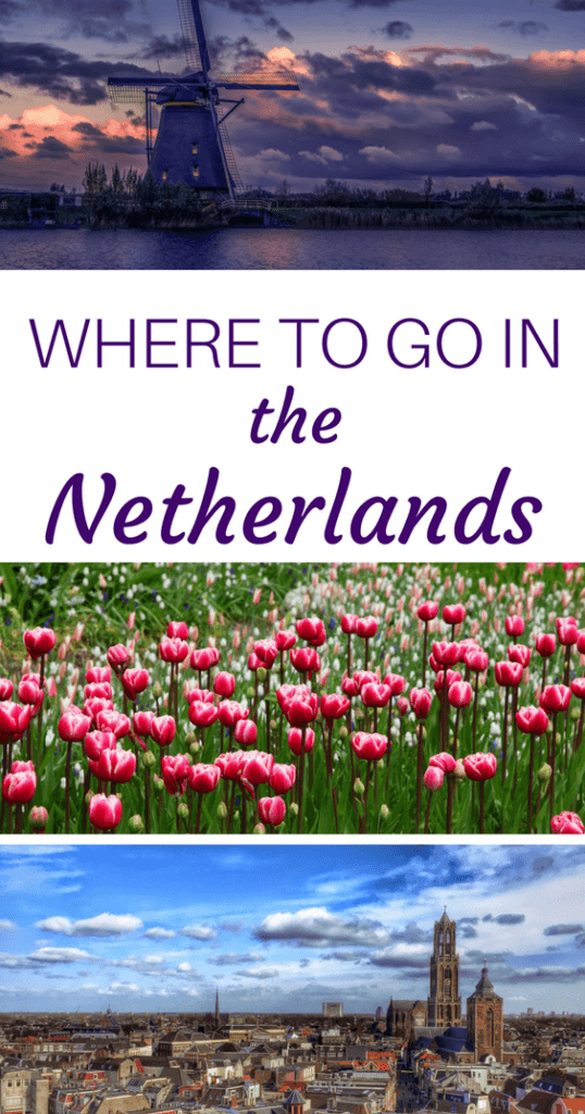 Best places to visit in Netherlands Pinterest Pin