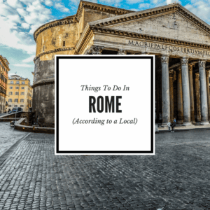 Locals Tips for Rome