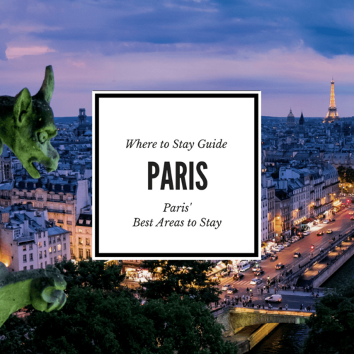 Best Area to Stay in Paris Guide