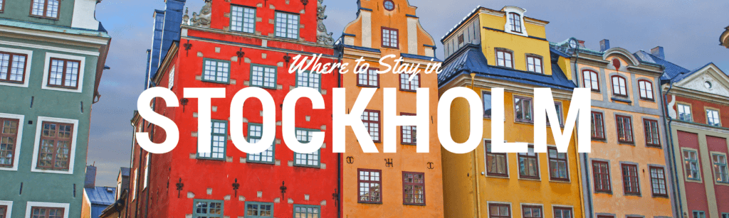 Where to Stay in Stockholm