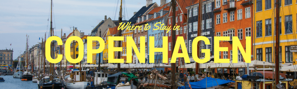 Where to Stay in Copenhagen
