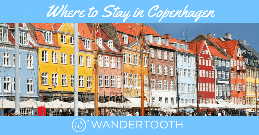 Where To Stay in Copenhagen Copenhagen