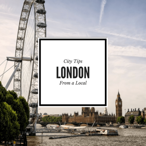 Things to do in London from a Local