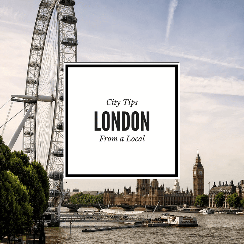 Things to do in London from a Local