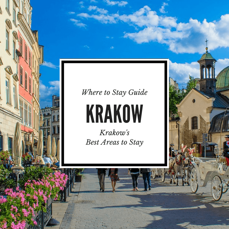 Where to Stay in Krakow: Krakow Poland's Best Neighborhoods