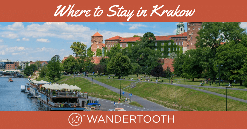 Where to Stay in Krakow: Krakow Poland's Best Neighborhoods