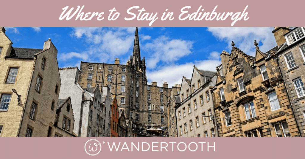 Where to Stay in Edinburgh Edinburgh Scotland's Best Neighborhoods
