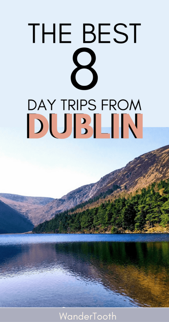Best Day Trips from Dublin Pinterest Pin