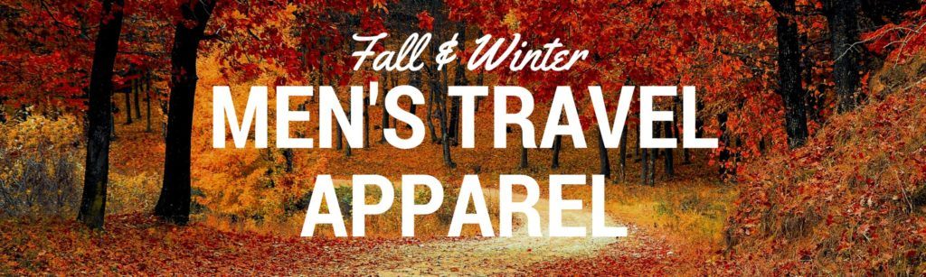 Men's Fall and Winter Travel Apparel