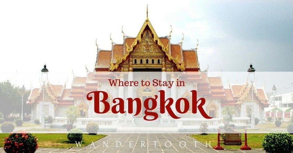 Where to Stay in Bangkok: Bangkok's Best Areas to Stay