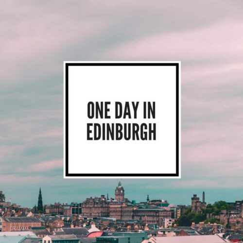 One Day in Edinburgh Feature Image