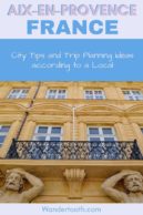 The best things to do in Aix en Provence according to a local