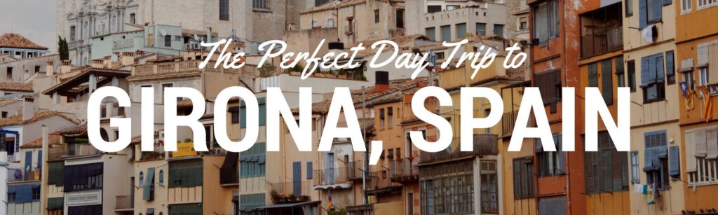 Take the train from Barcelona to Girona