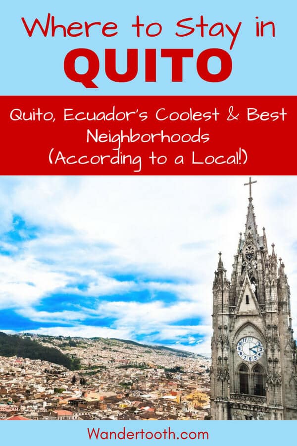 Where to Stay in Quito Ecuador (According to a Local). A Quito Travel Guide That Explains Quito's Best Areas to Stay. If You're Planning a Trip to Quito, Use This Guide to Plan The Best Place to Stay in Quito. Written by a Local Expat in Quito. Includes Quito Hotel Recommendations. Click to Read the Quito Travel Guide! Best Areas to Stay in Quito I Quito's Coolest Neighborhoods I Quito Hotels I #Quito #Ecuador #Hotels #SouthAmerica #Travel via @WanderTooth