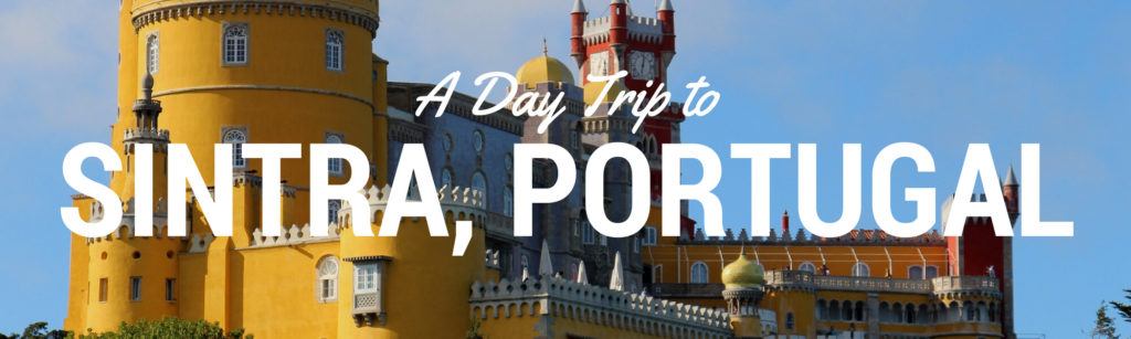 How to spend a day in Sintra from Lisbon