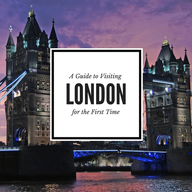 first time visiting London guide
