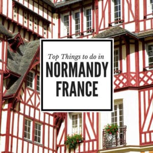 Must see in Normandy top ten things to see and do in Normandy France