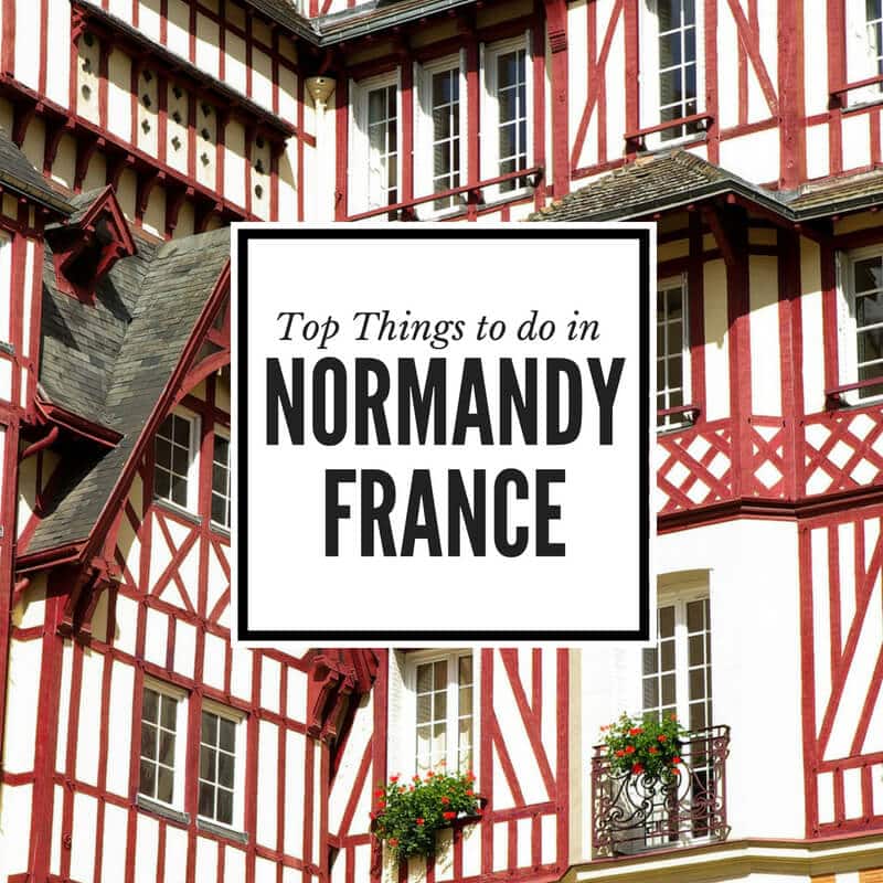 Must see in Normandy top ten things to see and do in Normandy France