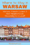 Where to Stay in Warsaw, Poland (According to a Local). A Warsaw Travel Guide That Explains Warsaw's Best Areas to Stay. If You're Planning a Trip to Warsaw, Use This Guide to Plan The Best Place to Stay in Warsaw. Includes Warsaw Hotel Recommendations. Click to Read the Warsaw Travel Guide! Best Areas to Stay in Warsaw I Warsaw's Coolest Neighborhoods I Warsaw Hotels I #Warsaw #Poland #Hotels #Europe #Travel via @WanderTooth