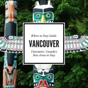 Where to Stay in Vancouver Neighborhood guide
