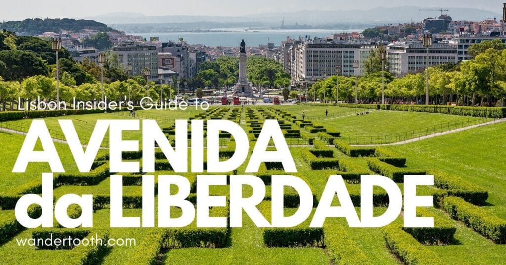 Beyond the Shops: A Guide to Avenida da Liberdade, Lisbon's Chicest Street