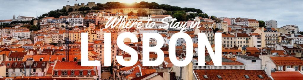 Where to stay in Lisbon