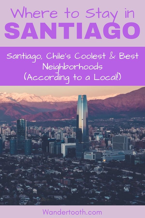 Where to Stay in Santiago Chile (according to a local expat). A Santiago Travel Guide That Examines Santiago's Best Areas to Stay. If You're Planning a Trip to Santiago, Use This Guide to Plan The Best Place to Stay in Santiago. Written by a Local Expat. Includes Santiago Hotel Recommendations. Click to Read the Santiago Travel Guide! Best Areas to Stay in Santiago I Santiago's Coolest Neighborhoods I Santiago Hotels I #Santiago #Chile #Hotels #SouthAmerica #Travel