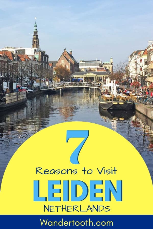 Planning a Netherlands holiday? Take a day and explore Leiden Netherlands just a short train ride from Amsterdam. We've included the best things to do in Leiden in this 7 Reason to Visit Leiden guide. Click to Read and Plan Your Trip to Leiden! #leiden #netherlands #daytrip #travel #europe