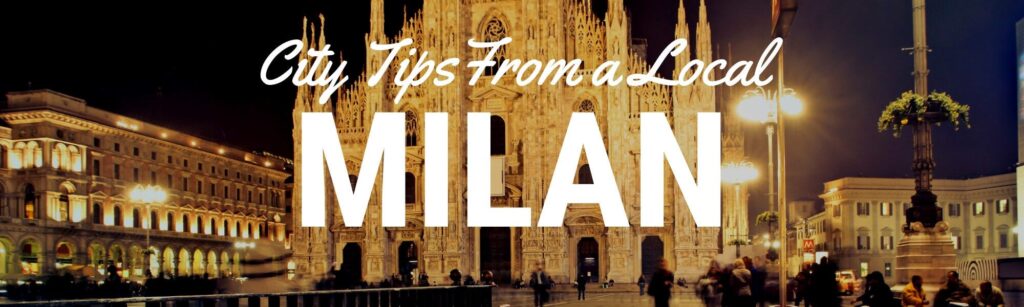 Things to do in Milan, Italy