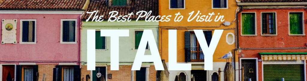 Where to go in Italy