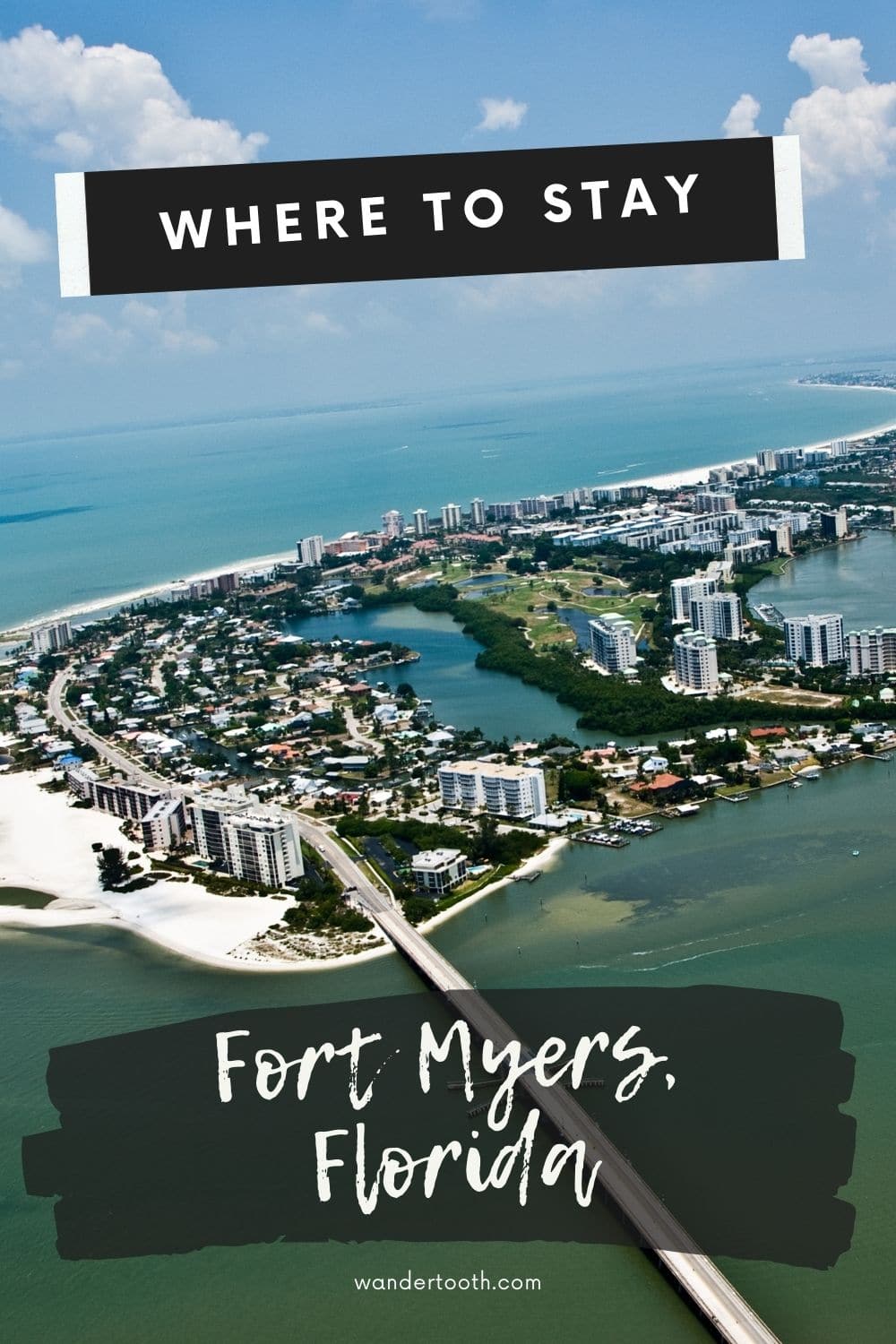Where to Stay in Fort Myers, Florida - Wandertooth Travel