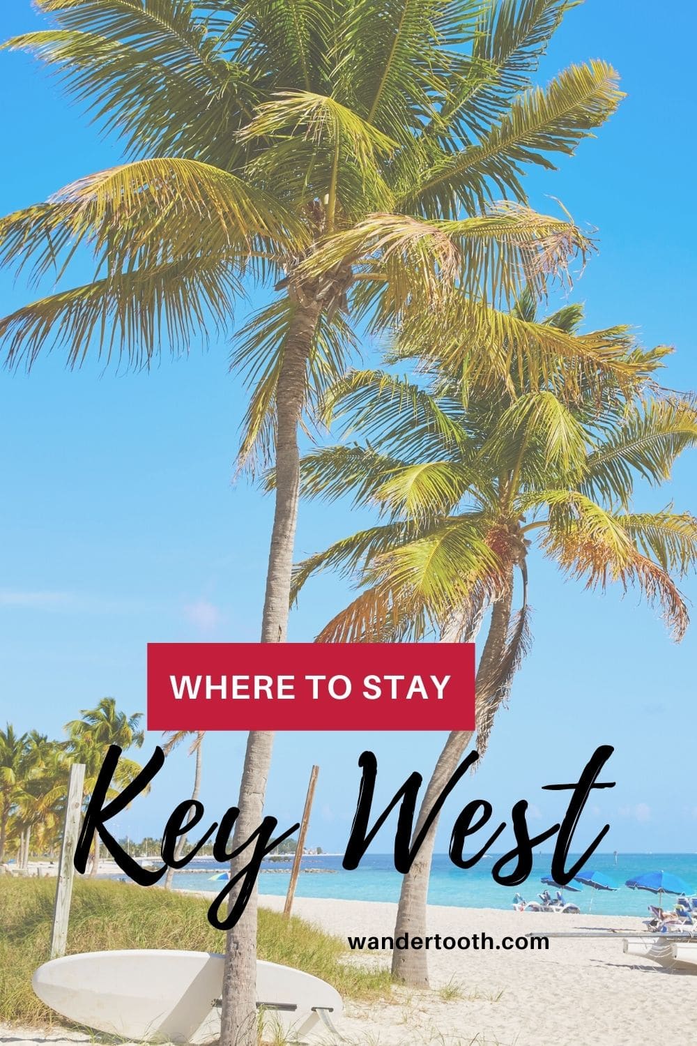 Where to Stay in Key West Wandertooth Travel