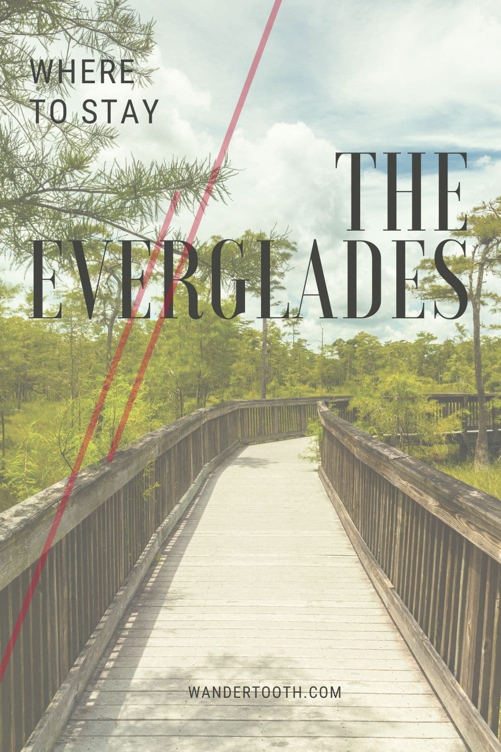 Where to Stay When Visiting The Everglades Wandertooth Travel