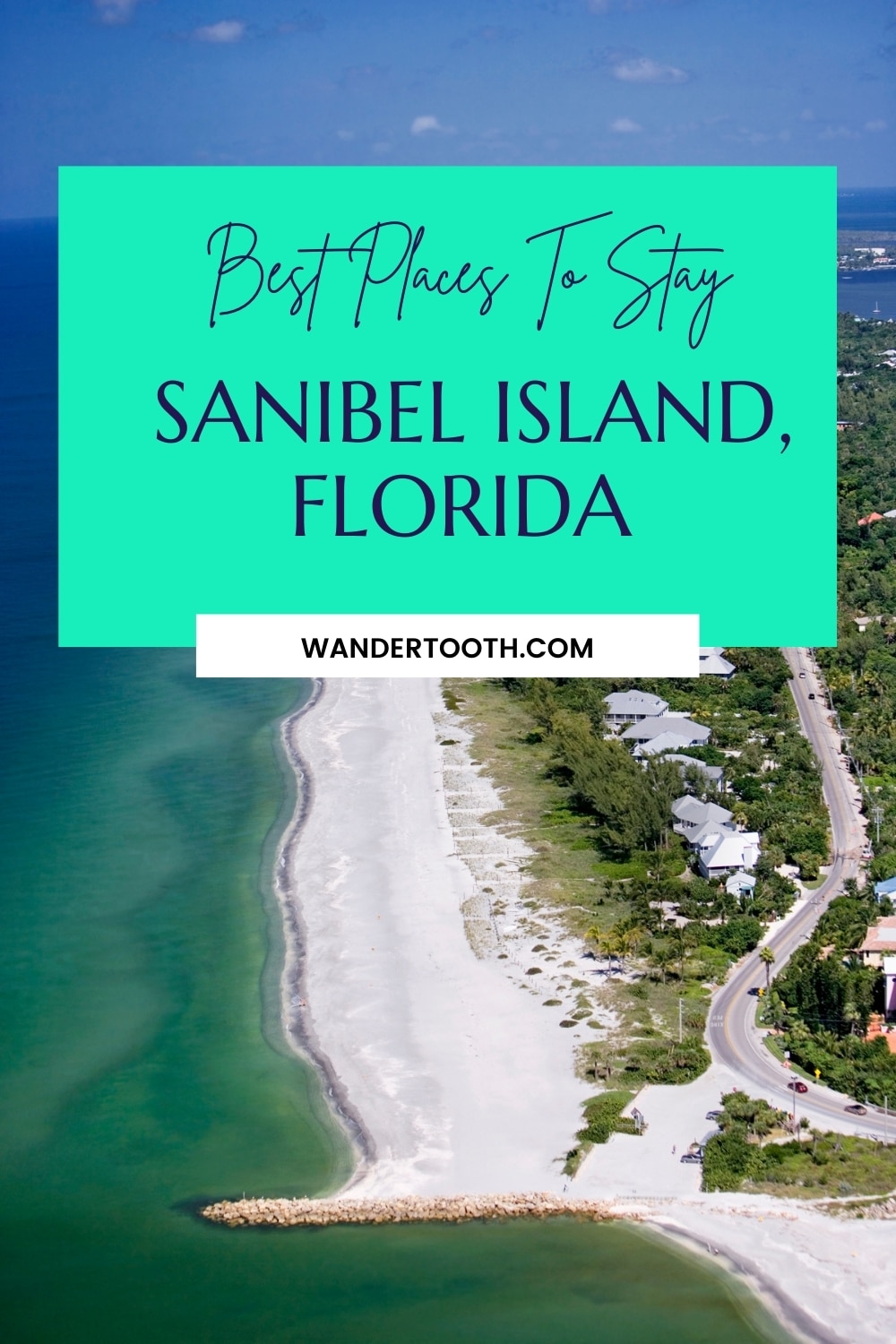 Best Places to Stay in Sanibel Island, Florida Wandertooth Travel