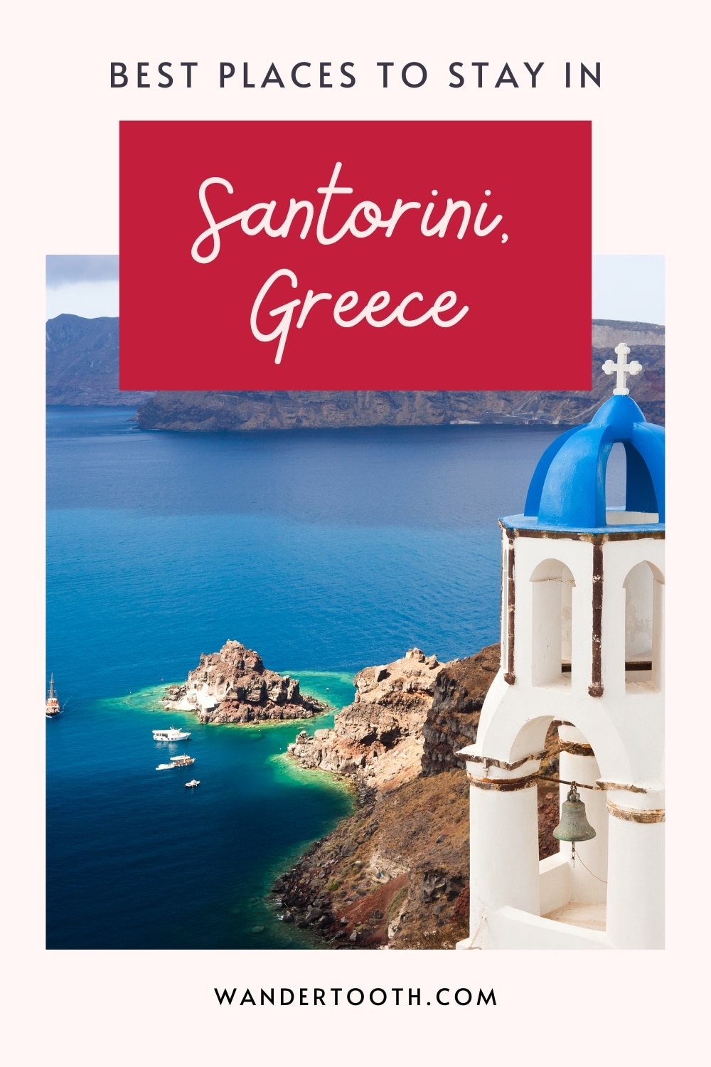 Best Places to Stay in Santorini, Greece Wandertooth Travel