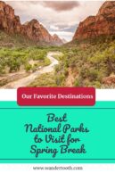 best national parks to visit for Spring Break