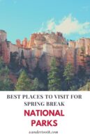 best national parks to visit for Spring Break