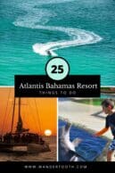 top 25 things to do at Atlantis Resort