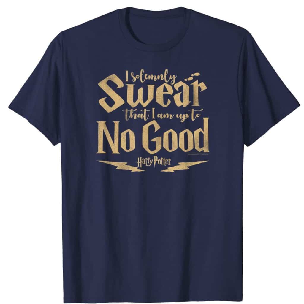 harry potter themed shirt that says ' i solemnly swear that I'm up to no good"